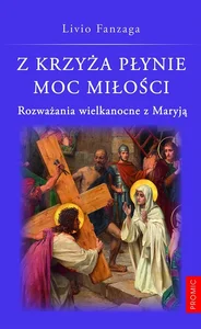 Z krzyża płynie moc miłości Z krzyża płynie moc miłości
