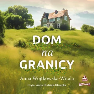 Dom na granicy Dom na granicy