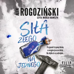 Siła złego na jednego Siła złego na jednego