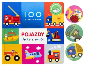 100 pierwszych słów Pojazdy duże i małe