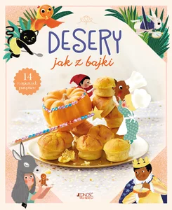 Desery jak z bajki 14 magicznych przepisów