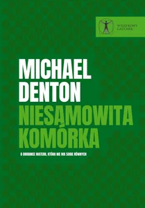 Niesamowita komórka O drobince materii, która nie ma sobie równych