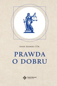 Prawda o dobru Prawda o dobru