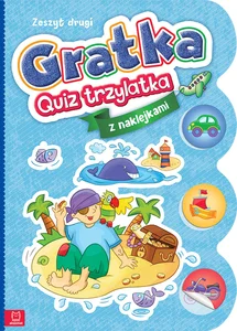 Gratka-Quiz trzylatka Zeszyt drugi