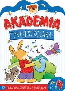 Akademia przedszkolaka od 4 lat Edukacyjna książeczka z naklejkami Akademia przedszkolaka od 4 lat Edukacyjna książeczka z naklejkami