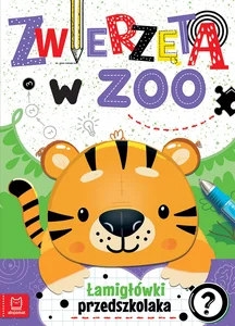 Zwierzęta w zoo Łamigłówki przedszkolaka Zwierzęta w zoo Łamigłówki przedszkolaka