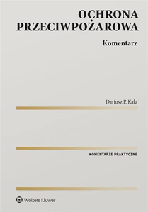 Ochrona przeciwpożarowa Komentarz