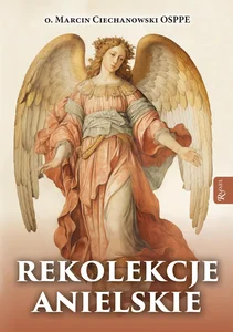 Rekolekcje anielskie Rekolekcje anielskie