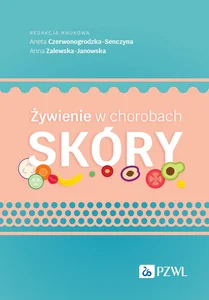 Żywienie w chorobach skóry Żywienie w chorobach skóry