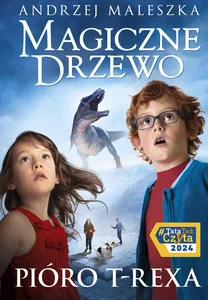 Magiczne Drzewo. Pióro T-rexa. Tom 11