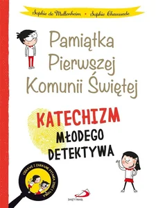 Katechizm młodego detektywa (obwoluta I Komunia) Katechizm młodego detektywa (obwoluta I Komunia)