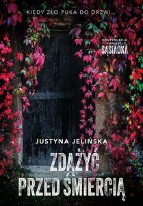 Zdążyć przed śmiercią Zdążyć przed śmiercią