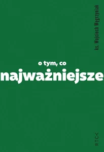 O tym, co najważniejsze