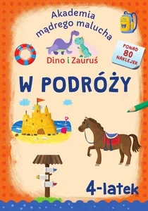 Akademia Mądrego Malucha Dino i Zauruś 4-latek W podróży