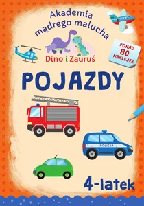 Akademia Mądrego Malucha Dino i Zauruś 4-latek Pojazdy Akademia Mądrego Malucha Dino i Zauruś 4-latek Pojazdy