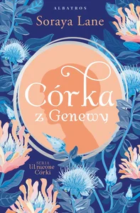 Utracone córki Tom 4 Córka z Genewy