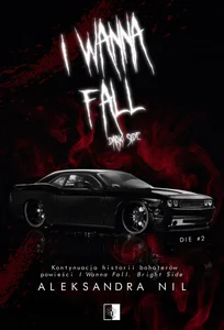Die #2 I Wanna Fall Dark Side