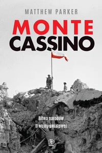 Monte Cassino Bitwa narodów II wojny światowej