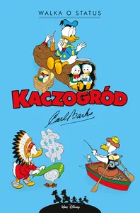 Kaczogród. Walka o status i inne historie z lat 1962-1963
