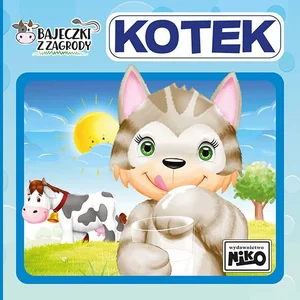 Kotek. Bajeczki z zagrody Kotek. Bajeczki z zagrody