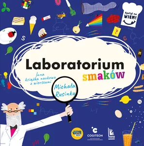Laboratorium smaków Inna książka naukowa z wierszami Michała Rusinka