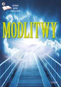Modlitwy. Antologia poetów współczesnych. Ed. 10