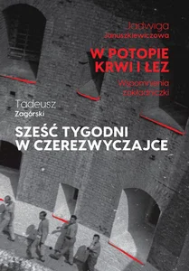 W potopie krwi i łez / Sześć tygodni w czerezwyczajce