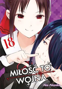 KAGUYA-SAMA Miłość to wojna. Tom 18 KAGUYA-SAMA Miłość to wojna. Tom 18