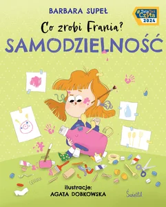 Samodzielność Co zrobi Frania? Tom 8 Samodzielność Co zrobi Frania? Tom 8
