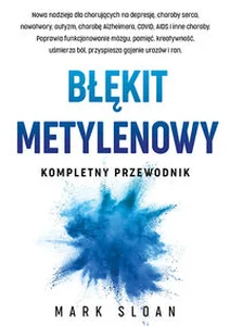 Błękit metylenowy Kompletny przewodnik Błękit metylenowy Kompletny przewodnik