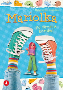 Mariolka Po prostu bomba