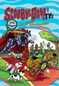 Scooby-Doo! i Ty Na tropie Straszliwego Mutanta Tom 18