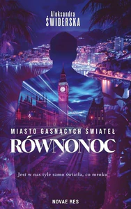 Miasto gasnących świateł. Równonoc Miasto gasnących świateł. Równonoc