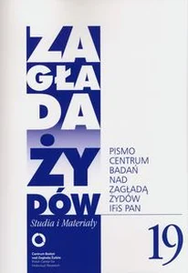 Zagłada Żydów. Studia i Materiały nr 19 R.2023