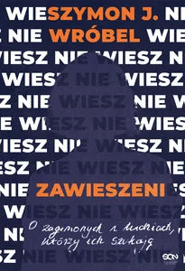 Zawieszeni. O zaginionych i ludziach, którzy ich szukają Zawieszeni. O zaginionych i ludziach, którzy ich szukają