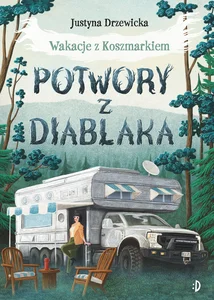 Potwory z Diablaka Wakacje z Koszmarkiem Tom 2 Potwory z Diablaka Wakacje z Koszmarkiem Tom 2