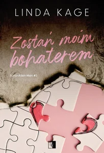 Forbidden Men Tom 3 Zostań moim bohaterem