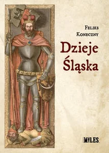 Dzieje Śląska Dzieje Śląska