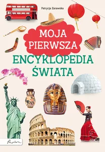 Moja pierwsza encyklopedia świata Moja pierwsza encyklopedia świata