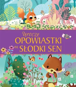 Urocze opowiastki na słodki sen Urocze opowiastki na słodki sen