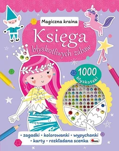 Księga błyskotliwych zabaw Magiczna kraina Księga błyskotliwych zabaw Magiczna kraina