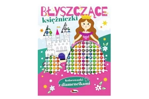 Kolorowanki z diamencikami Błyszczące księżniczki
