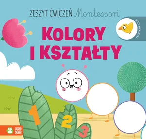 Zeszyt ćwiczeń Montessori Kolory i kształty Zeszyt ćwiczeń Montessori Kolory i kształty
