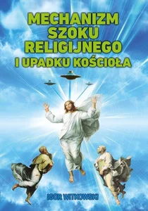 Mechanizm szoku religijnego i upadku kościoła Mechanizm szoku religijnego i upadku kościoła