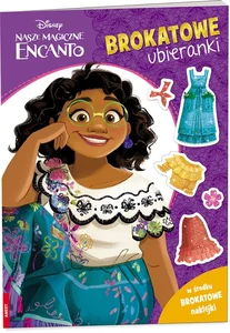 Nasze magiczne Encanto Brokatowe Ubieranki Nasze magiczne Encanto Brokatowe Ubieranki