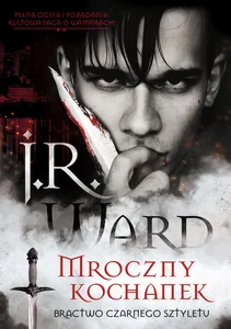 Mroczny kochanek Bractwo Czarnego Sztyletu Tom 1