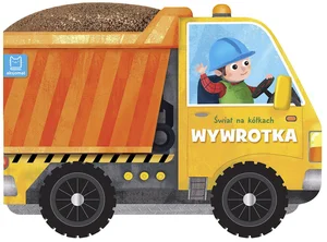 Świat na kółkach. Wywrotka Świat na kółkach. Wywrotka