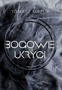 Bogowie są ukryci Bogowie są ukryci