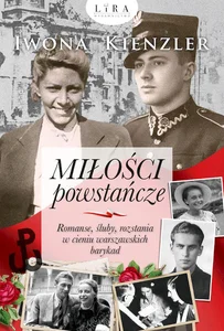 Miłości powstańcze Miłości powstańcze
