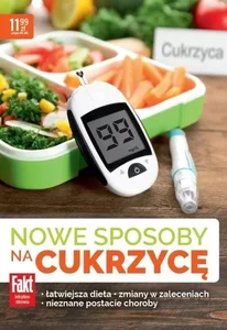 Nowe sposoby na cukrzycę. Fakt Leksykon zdrowia Nowe sposoby na cukrzycę. Fakt Leksykon zdrowia